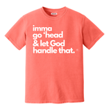 Let God Handle That Tee