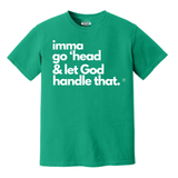 Let God Handle That Tee