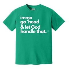 Let God Handle That Tee