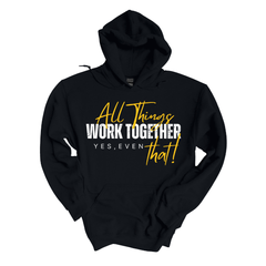All Things Work Together Hoodie