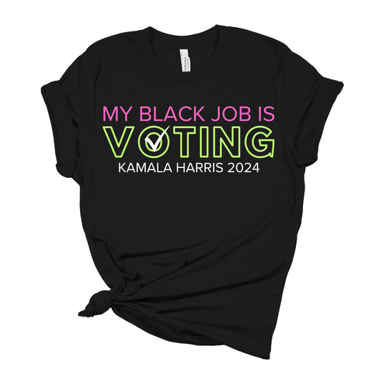 My Black Job is Voting