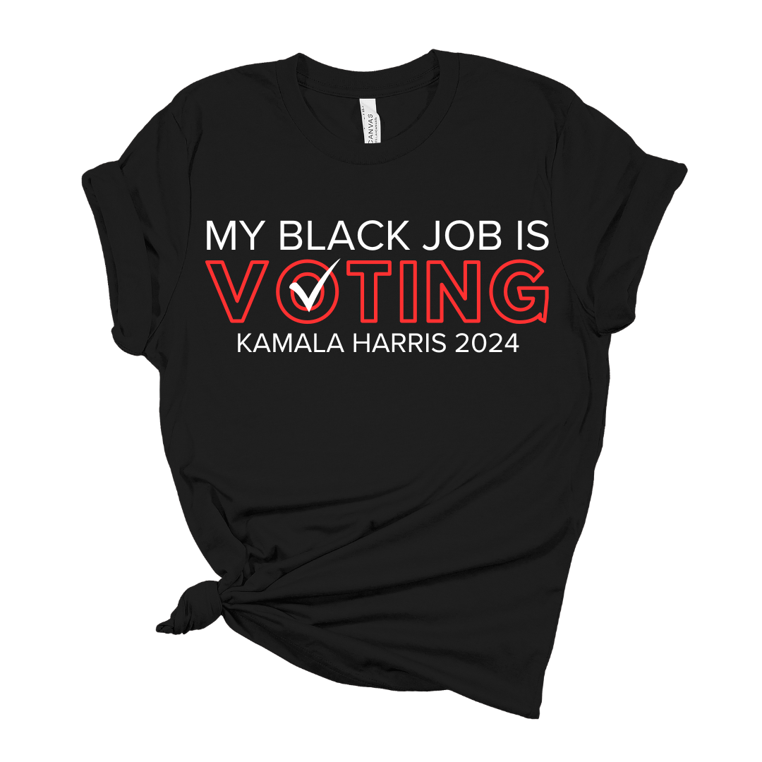 My Black Job is Voting