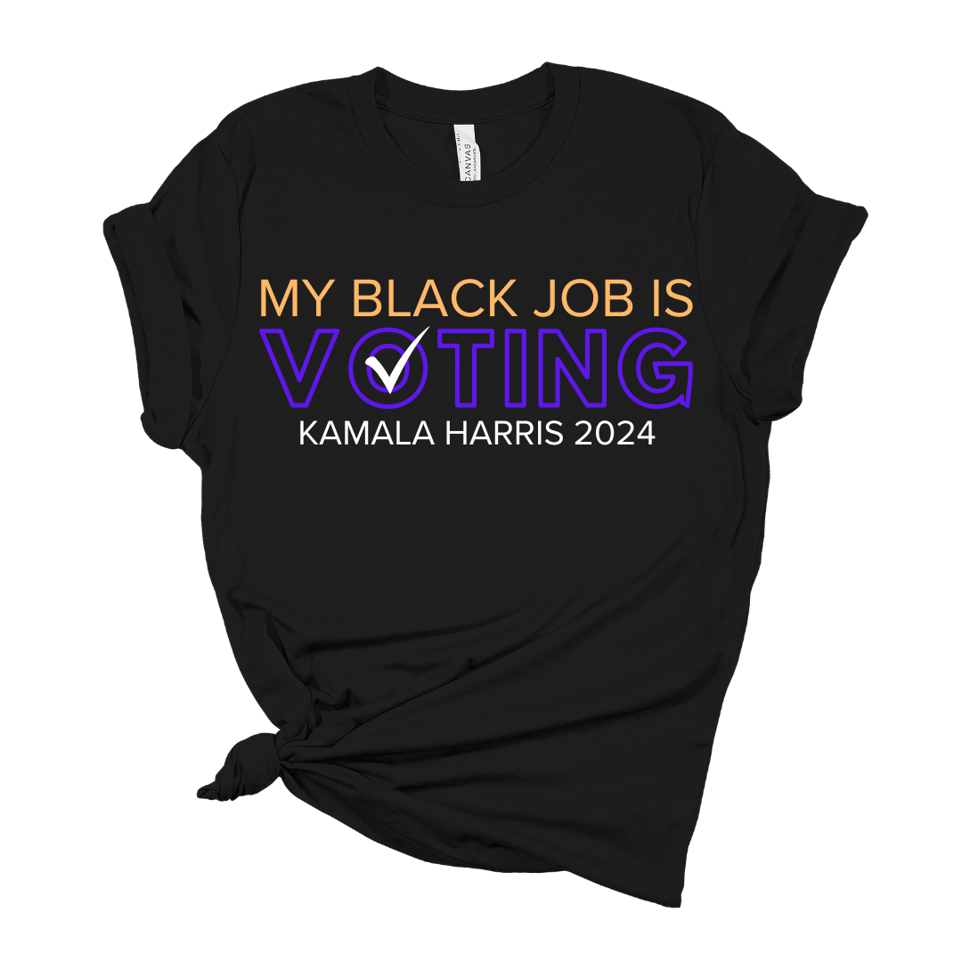 My Black Job is Voting