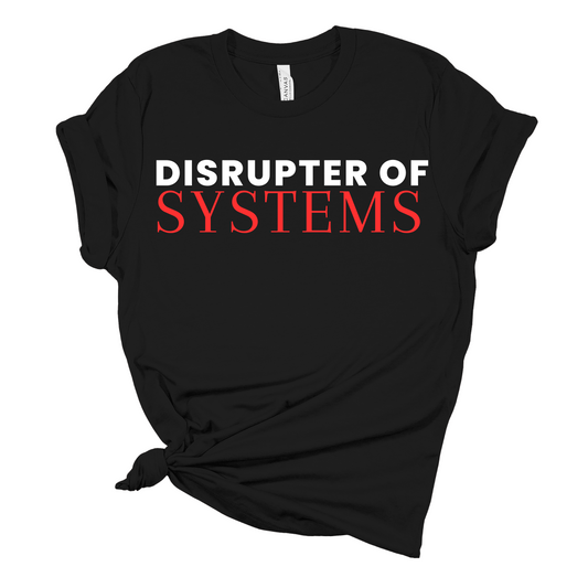 Disrupter of Systems