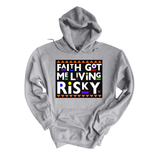 Faith Got Me Living Risky (Chenille)