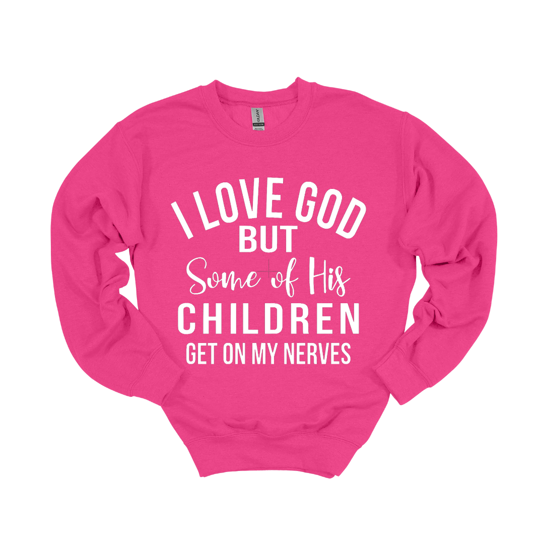 I Love God...Crewneck
