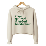 Let God Handle It Cropped Hoodie