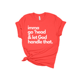 Let God Handle It Crew Tee