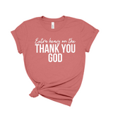 Thank You God Crew Tee